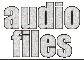 Audio Files